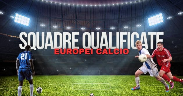 Squadre qualificate Europei calcio