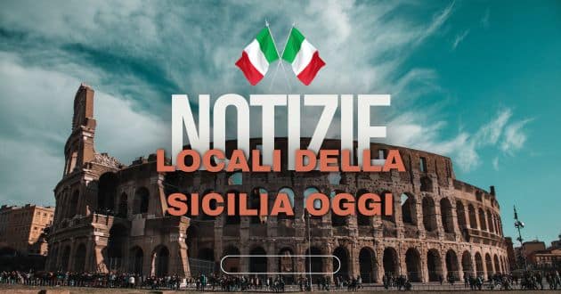 Notizie locali della Sicilia oggi