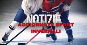 Notizie aggiornate sport invernali